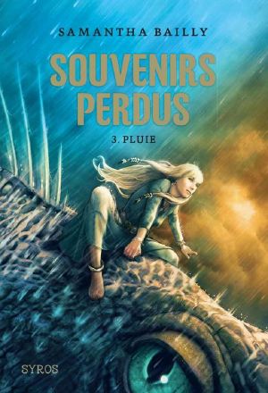 [Souvenirs perdus 03] • Souvenirs Perdus 3 - Pluie